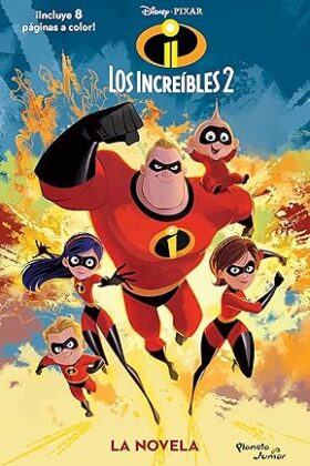 Los Increibles 2. La Novela