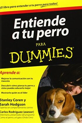 Entiende A Tu Perro Para Dummi
