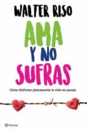Ama Y No Sufras
