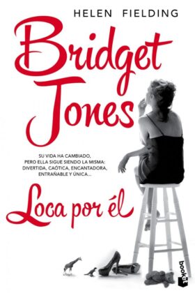 Bridget Jones, Loca Por El (Booket)