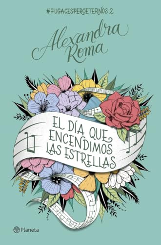 El Dia Que Encendimos Las Estrellas