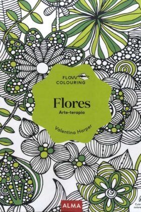 Flores, Arte-Terapia (Libro Colorear Para Adultos)