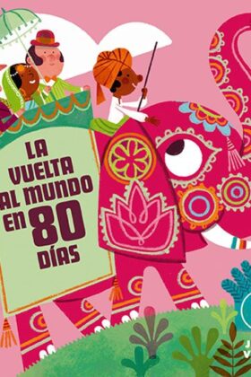 La Vuelta Al Mundo En 80 Dias (Ya Leo A)