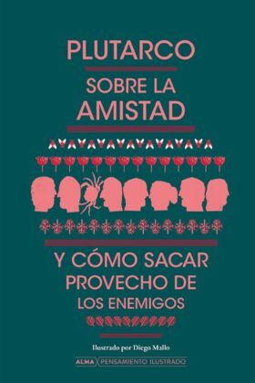 Sobre La Amistad Y Como Sacar Provecho De Los Enemigos, Ilustrado Td
