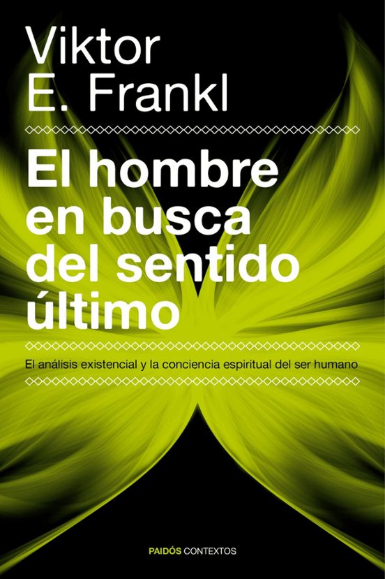 El Hombre En Busca Del Sentido Ultimo
