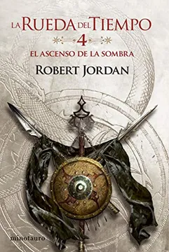 El Ascenso De La Sombra 04/14 (La Rueda Del Tiempo 4)