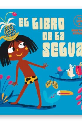 El Libro De La Selva (Ya Leo A)