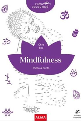 Mindfulness, Punto A Punto (Libro Colorear Para Adultos)