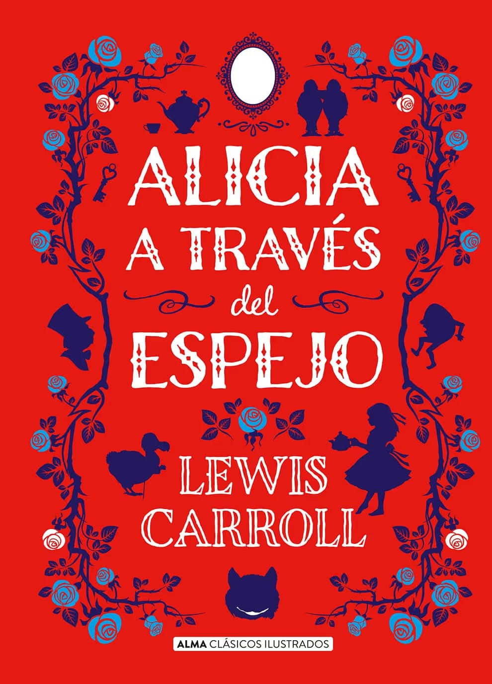 Alicia A Traves Del Espejo (Clasicos)