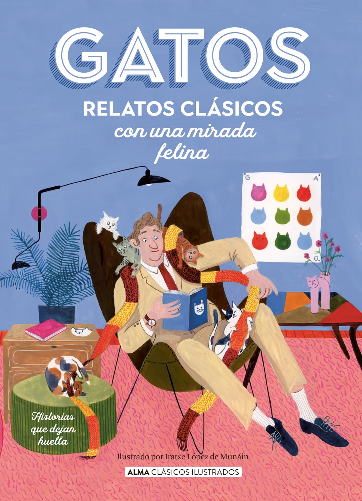 Gatos. Relatos Clasicos Con Una Mirada Felina Td (Clasicos Ilustrados)