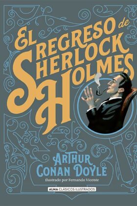El Regreso De Sherlock Holmes, Ilustrado Td