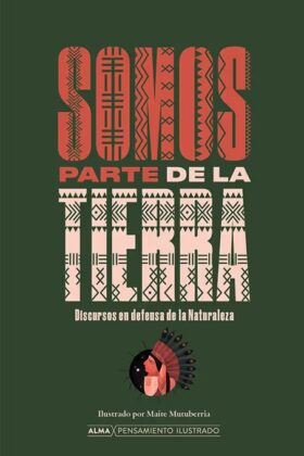 Somos Parte De La Tierra, Ilustrado Td