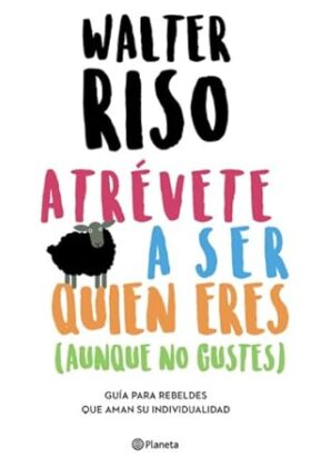 Atrevete A Ser Quien Eres