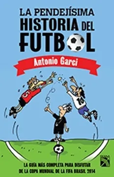 La Pendejisima Hist. Del Futbo