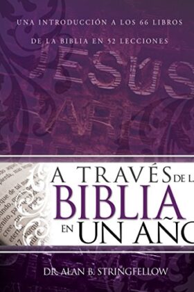 A Traves De La Biblia En Un Año