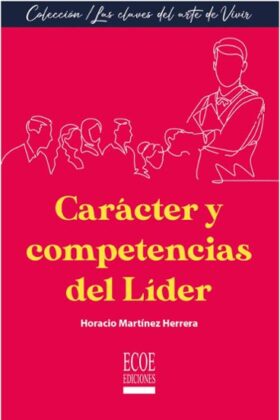 Caracter y Competencias del Lider