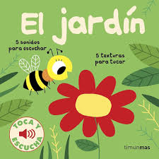 El Jardin, Toca Y Escucha
