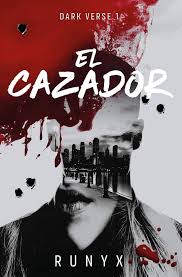 El Cazador (Dark Verse 1)