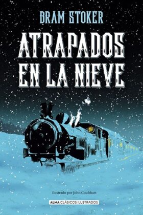 Atrapados en la nieve (Clasicos Ilustrado) TD