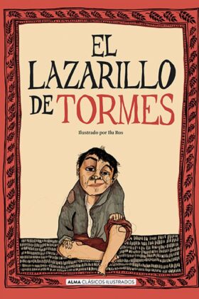 El Lazarillo de Tormes (Clasidos Ilustrados) TD