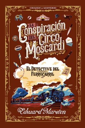 La Conspiracion del Circo Moscardi (Crimen y Misterio) bol.