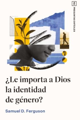 ¿Le importa a Dios la identidad de género? bol.